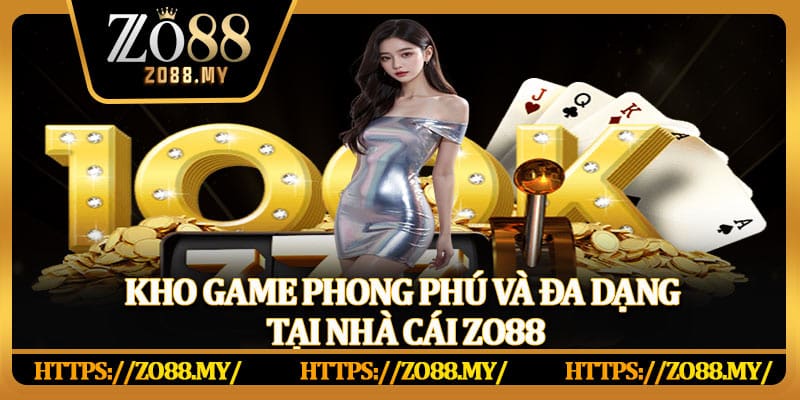 Kho game phong phú và đa dạng tại nhà cái Zo88